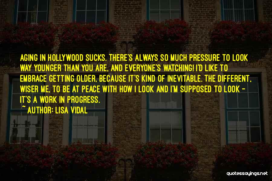 I'm A Work In Progress Quotes By Lisa Vidal