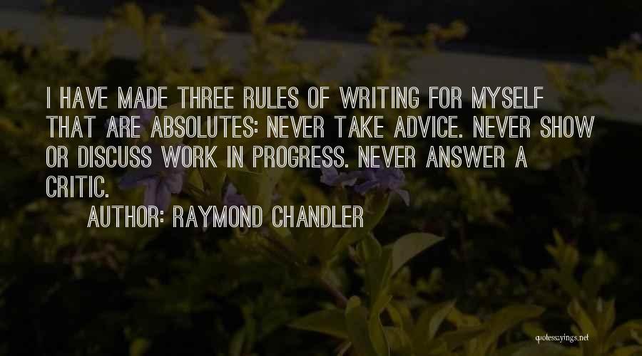 I'm A Work In Progress Quotes By Raymond Chandler