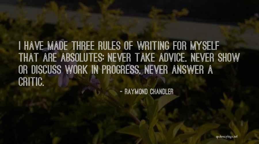 I'm A Work In Progress Quotes By Raymond Chandler