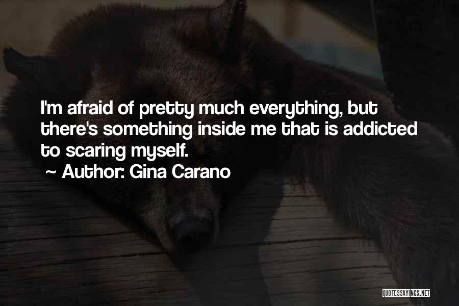 I'm Addicted Quotes By Gina Carano