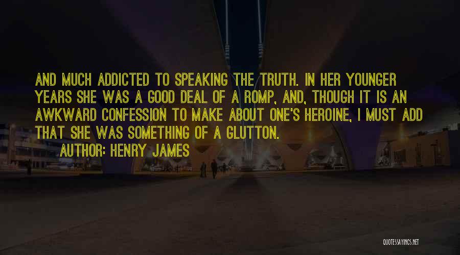 I'm Addicted To Her Quotes By Henry James
