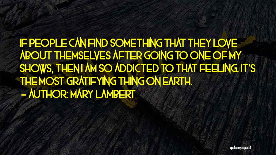 I'm Addicted To Love Quotes By Mary Lambert