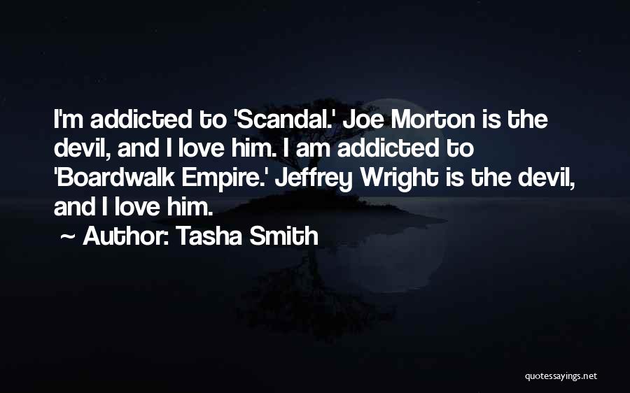 I'm Addicted To Love Quotes By Tasha Smith