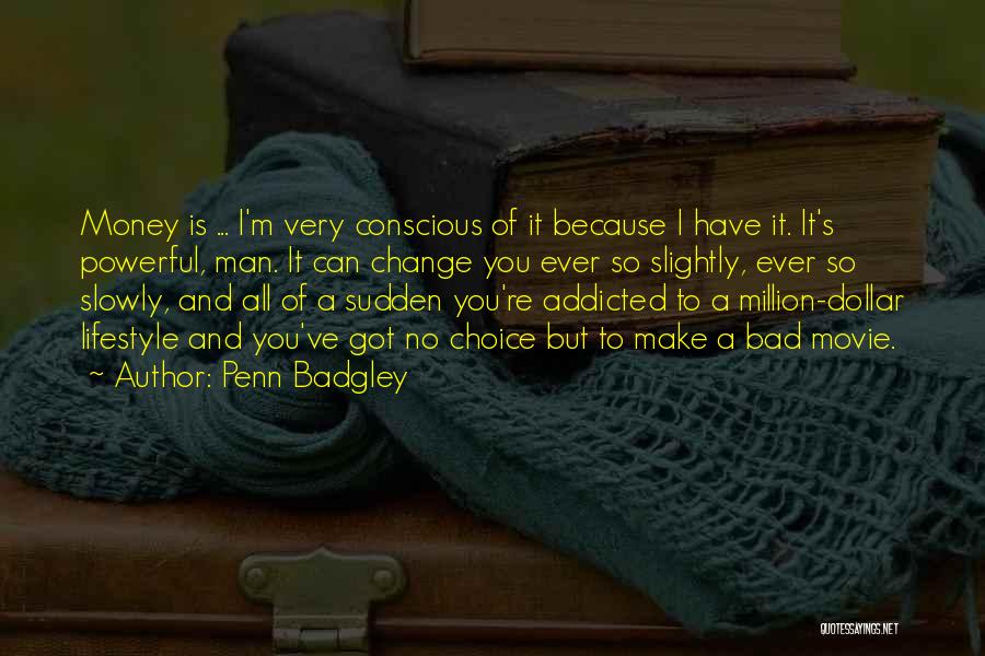 I'm Addicted To You Quotes By Penn Badgley