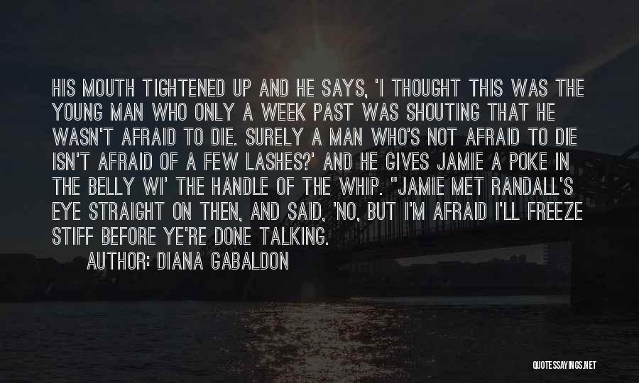 I'm Afraid To Die Quotes By Diana Gabaldon