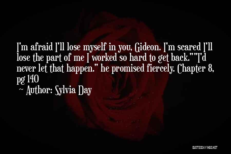 I'm Afraid To Lose You Quotes By Sylvia Day