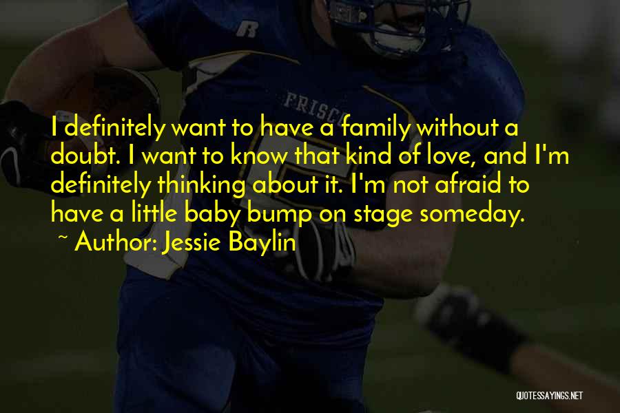 I'm Afraid To Love Quotes By Jessie Baylin