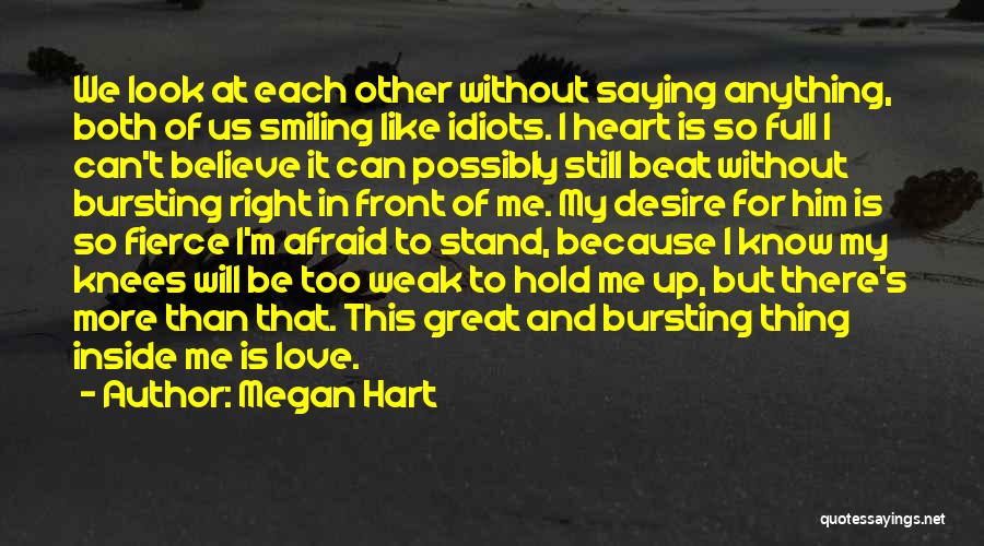 I'm Afraid To Love Quotes By Megan Hart