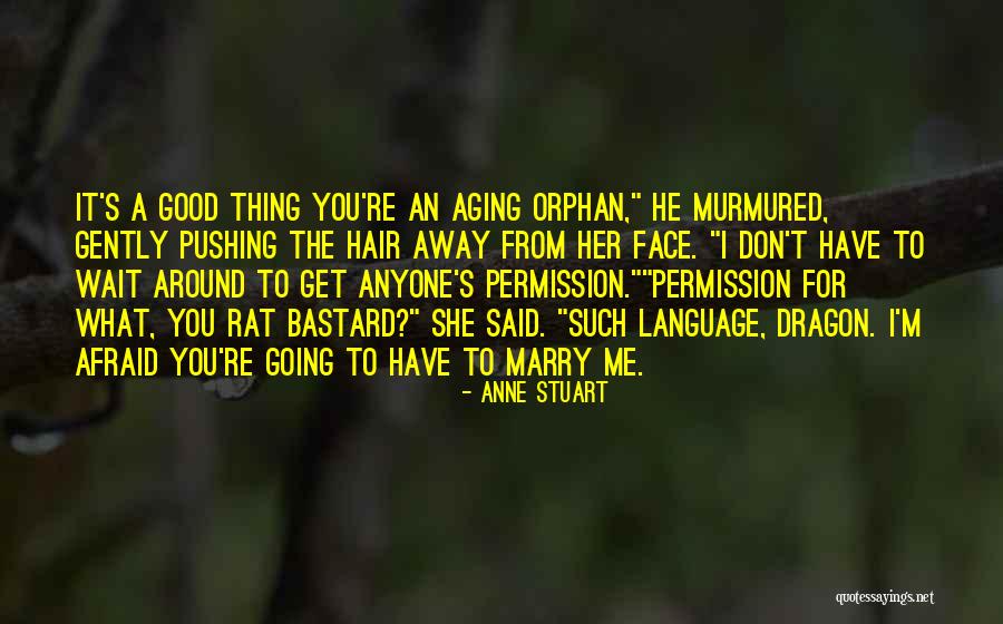 I'm Afraid To Love You Quotes By Anne Stuart