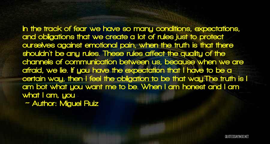 I'm Afraid To Love You Quotes By Miguel Ruiz