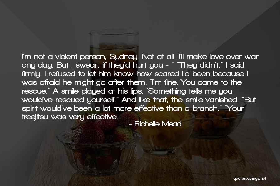 I'm Afraid To Love You Quotes By Richelle Mead