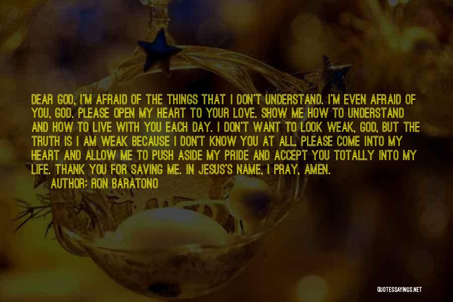 I'm Afraid To Love You Quotes By Ron Baratono I'm Afraid To Love You Quotes By Ron Baratono
