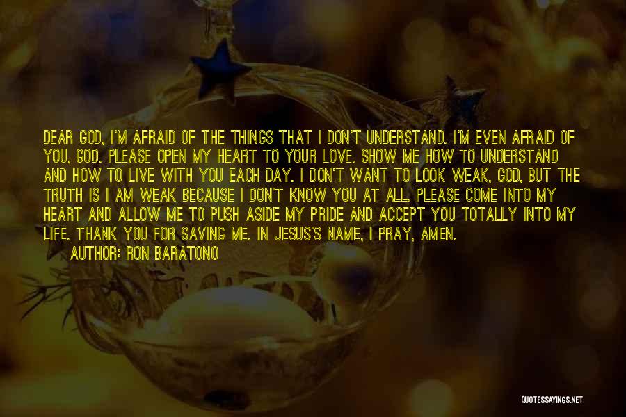 I'm Afraid To Love You Quotes By Ron Baratono