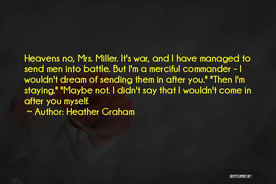 I'm After You Quotes By Heather Graham