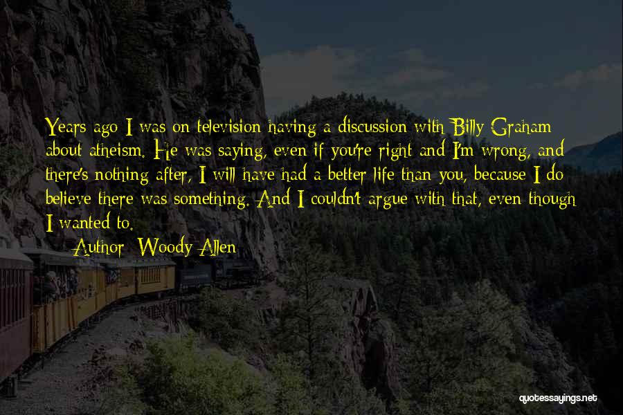 I'm After You Quotes By Woody Allen