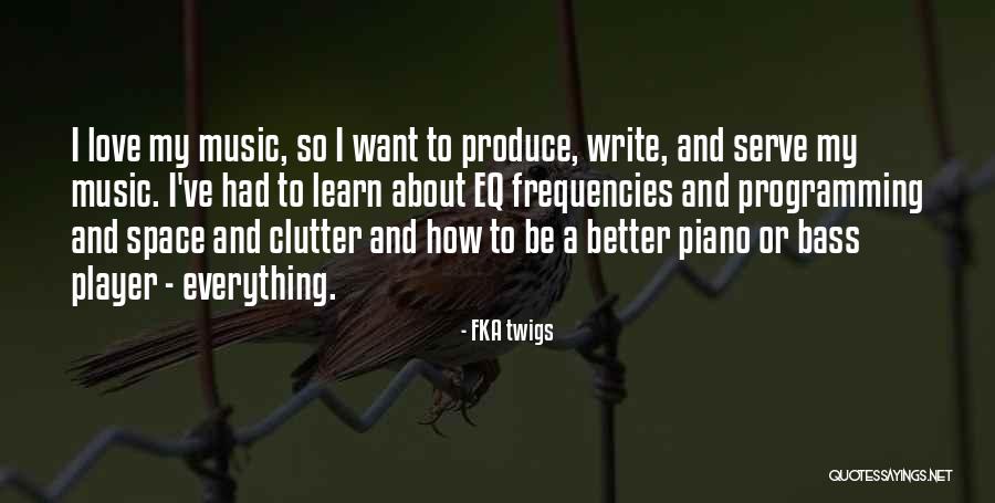 I'm All About That Bass Quotes By FKA Twigs I'm All About That Bass Quotes By FKA Twigs