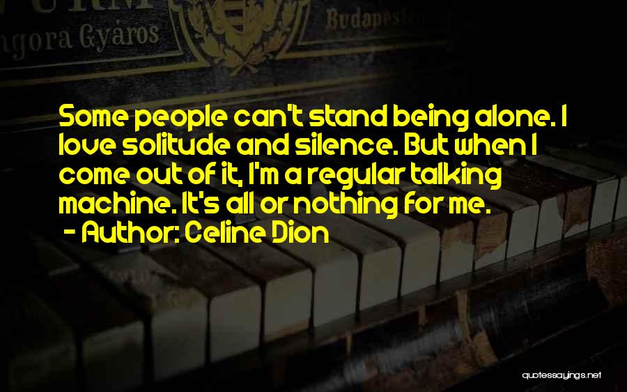 I'm All Alone Quotes By Celine Dion