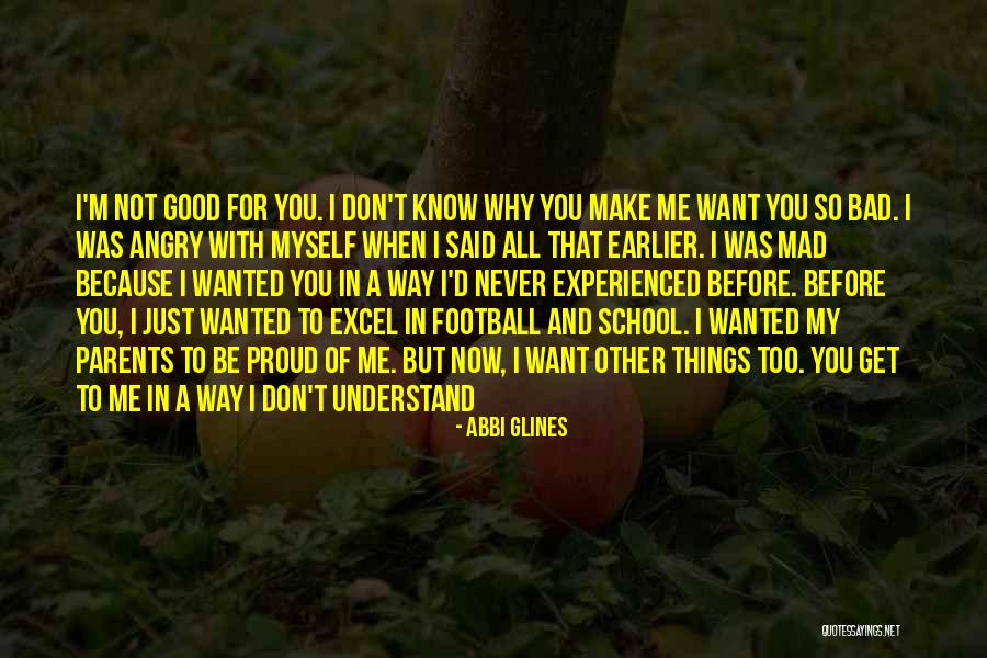 I'm All Good Quotes By Abbi Glines I'm All Good Quotes By Abbi Glines