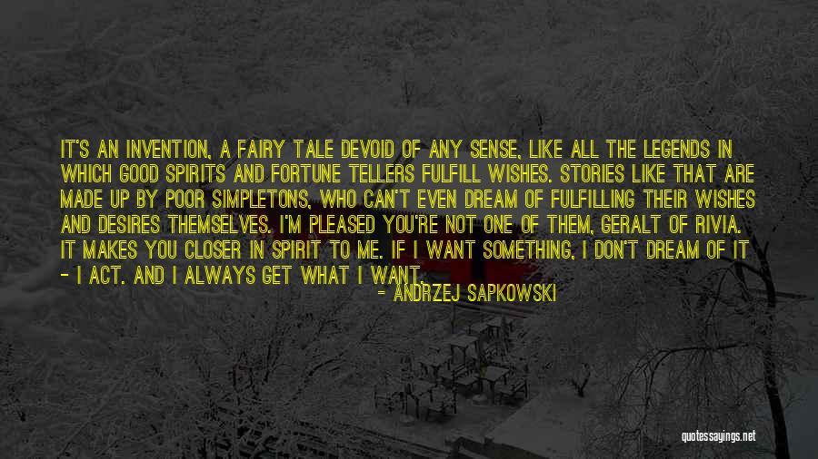 I'm All Good Quotes By Andrzej Sapkowski I'm All Good Quotes By Andrzej Sapkowski