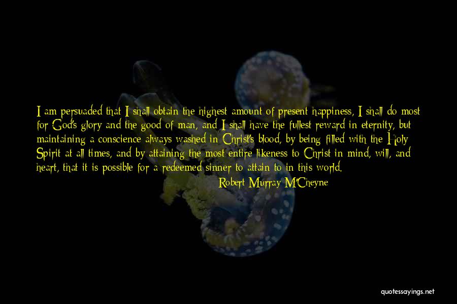 I'm All Good Quotes By Robert Murray M'Cheyne I'm All Good Quotes By Robert Murray M'Cheyne