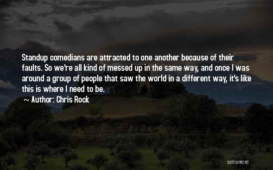 I'm All Messed Up Quotes By Chris Rock