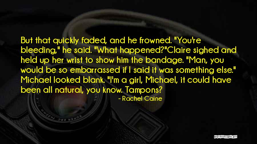 I'm All Natural Quotes By Rachel Caine I'm All Natural Quotes By Rachel Caine