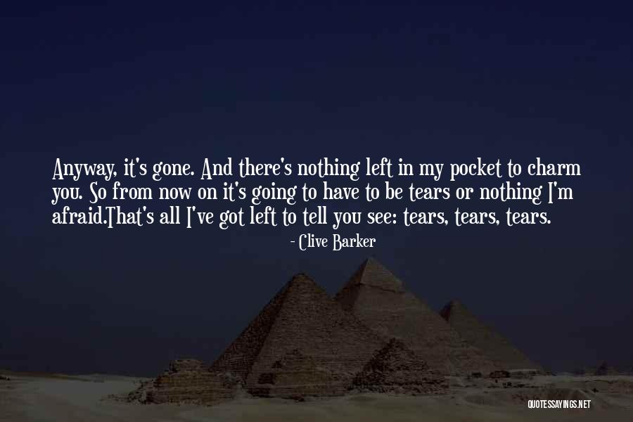 I'm All Or Nothing Quotes By Clive Barker I'm All Or Nothing Quotes By Clive Barker