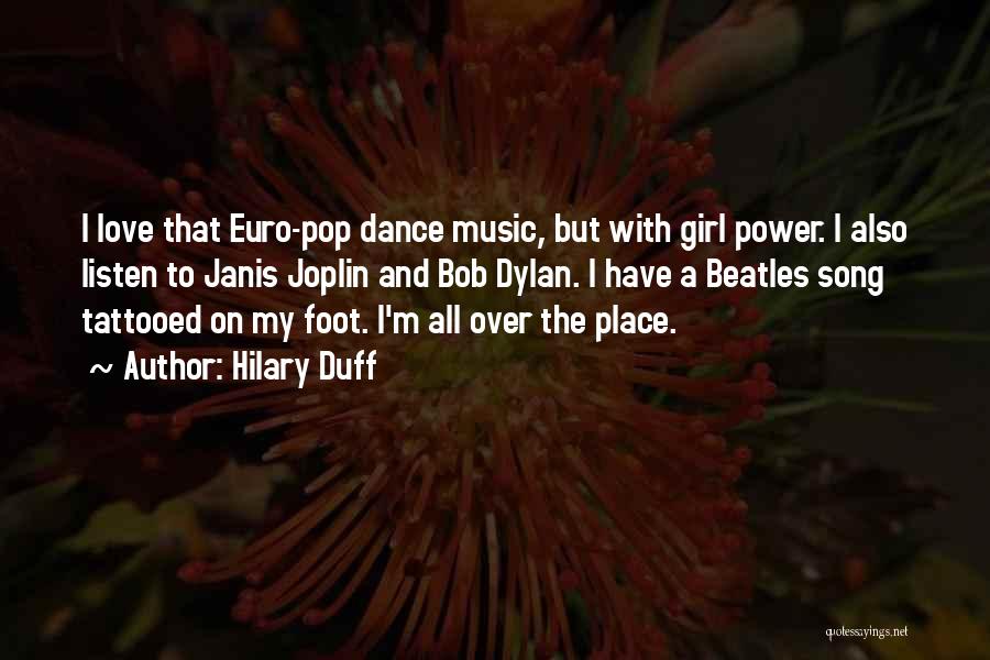 I'm All Over The Place Quotes By Hilary Duff