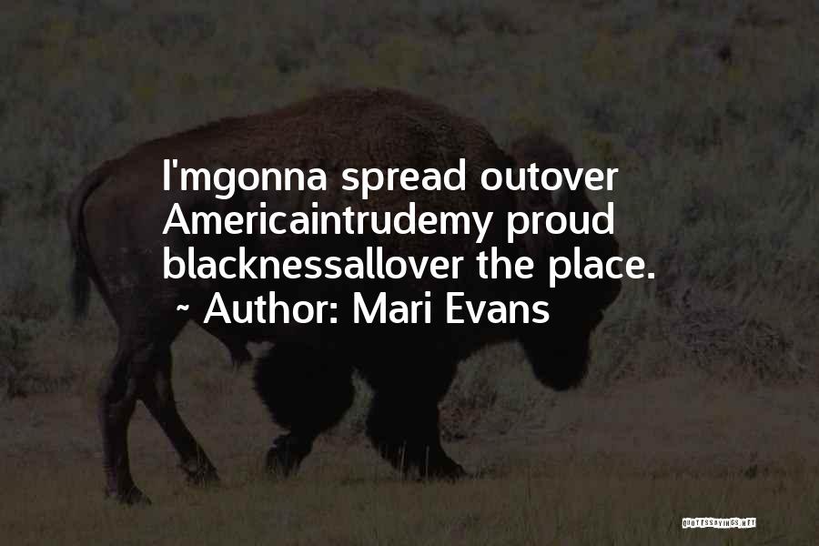 I'm All Over The Place Quotes By Mari Evans