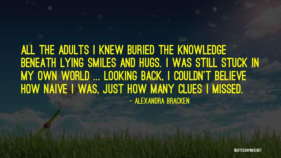 I'm All Smiles Quotes By Alexandra Bracken I'm All Smiles Quotes By Alexandra Bracken