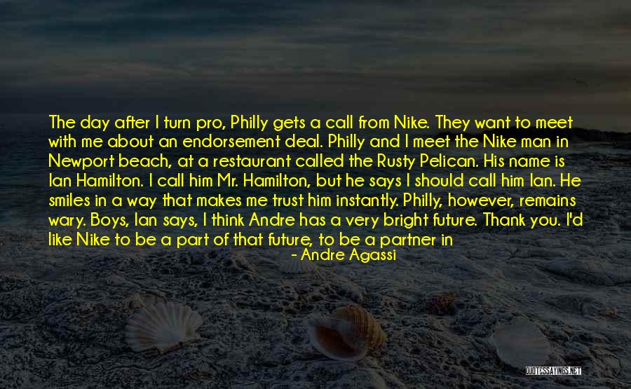 I'm All Smiles Quotes By Andre Agassi I'm All Smiles Quotes By Andre Agassi