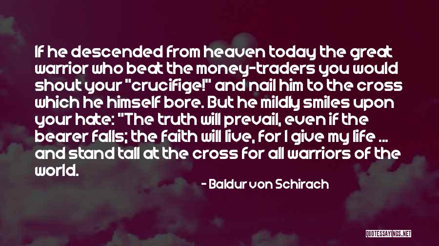 I'm All Smiles Quotes By Baldur Von Schirach I'm All Smiles Quotes By Baldur Von Schirach