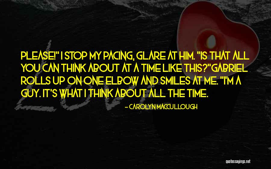 I'm All Smiles Quotes By Carolyn MacCullough I'm All Smiles Quotes By Carolyn MacCullough