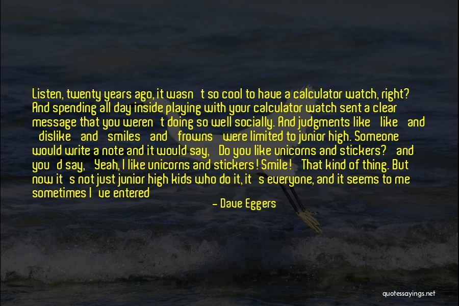 I'm All Smiles Quotes By Dave Eggers I'm All Smiles Quotes By Dave Eggers