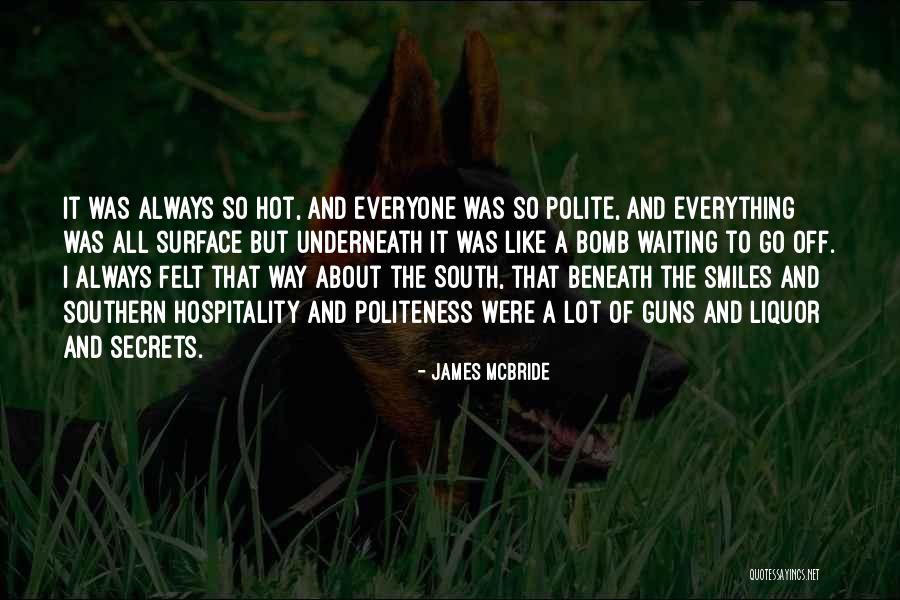 I'm All Smiles Quotes By James McBride I'm All Smiles Quotes By James McBride