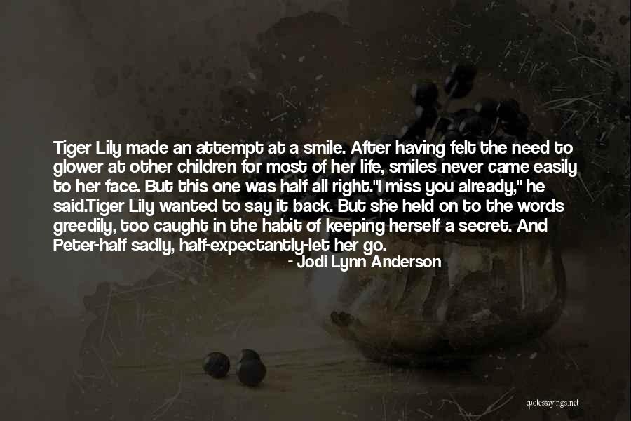 I'm All Smiles Quotes By Jodi Lynn Anderson I'm All Smiles Quotes By Jodi Lynn Anderson