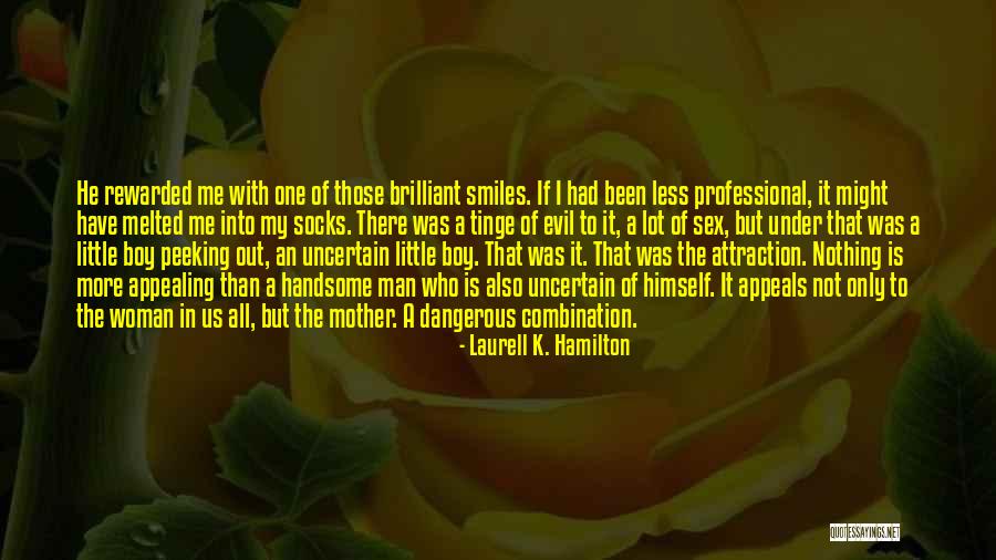I'm All Smiles Quotes By Laurell K. Hamilton I'm All Smiles Quotes By Laurell K. Hamilton