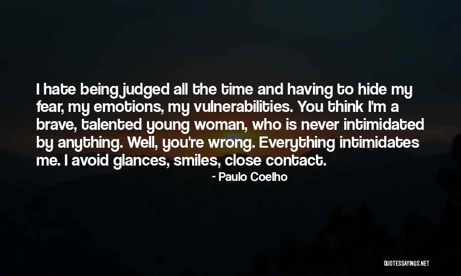 I'm All Smiles Quotes By Paulo Coelho I'm All Smiles Quotes By Paulo Coelho