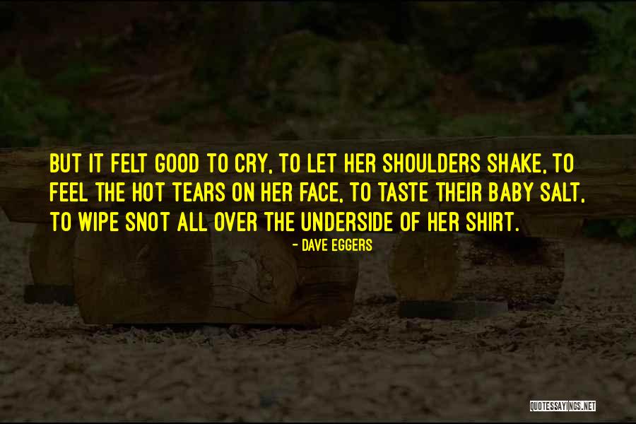 I'm All Yours Baby Quotes By Dave Eggers I'm All Yours Baby Quotes By Dave Eggers