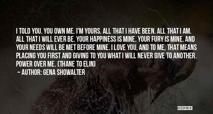 I'm All Yours Love Quotes By Gena Showalter