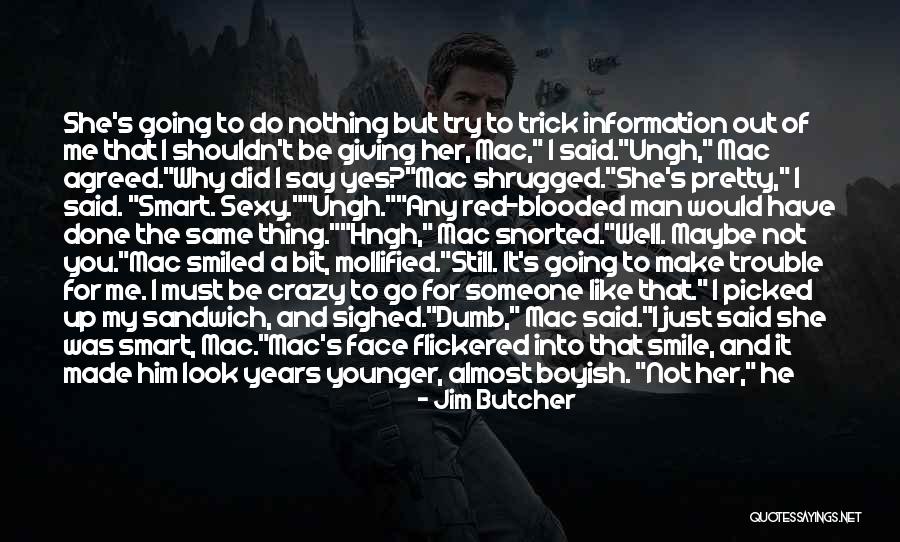 I'm Almost Giving Up Quotes By Jim Butcher