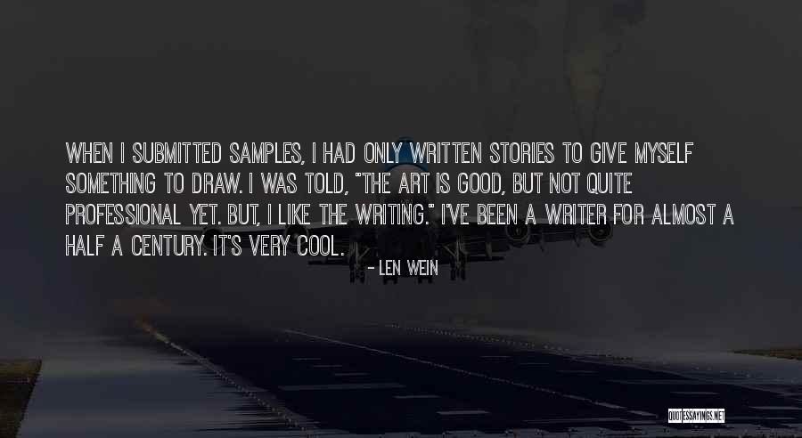 I'm Almost Giving Up Quotes By Len Wein