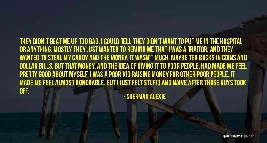 I'm Almost Giving Up Quotes By Sherman Alexie