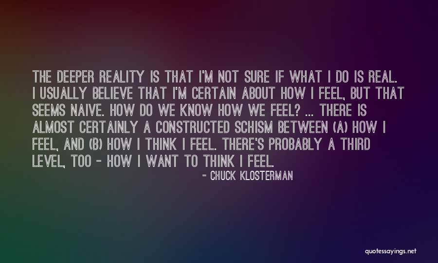 I'm Almost There Quotes By Chuck Klosterman I'm Almost There Quotes By Chuck Klosterman