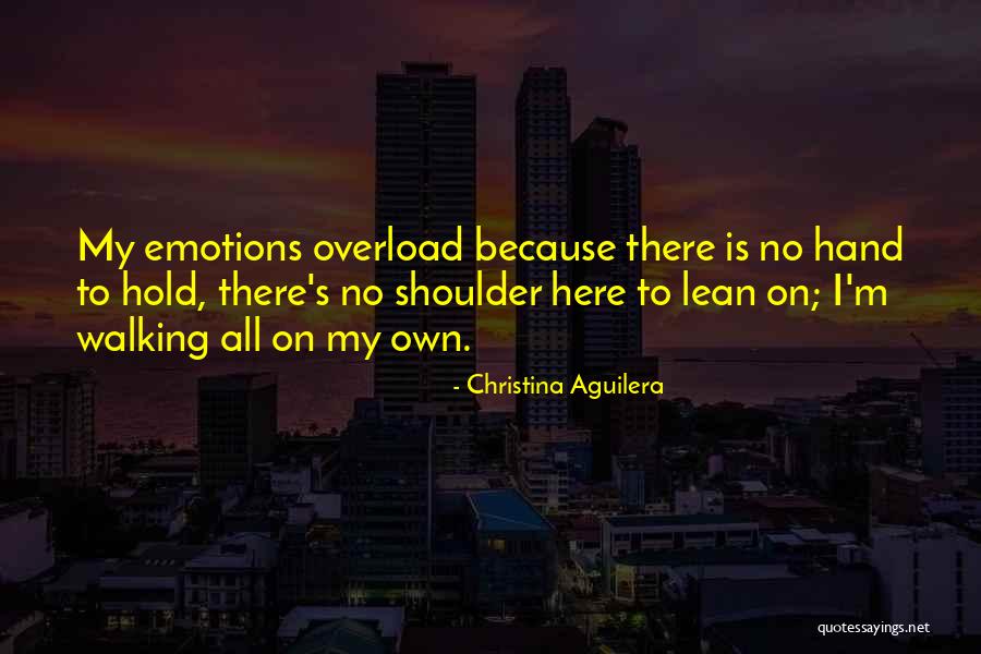 I'm Alone Quotes By Christina Aguilera I'm Alone Quotes By Christina Aguilera