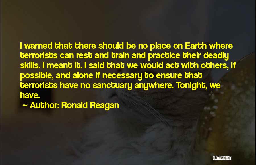 I'm Alone Tonight Quotes By Ronald Reagan