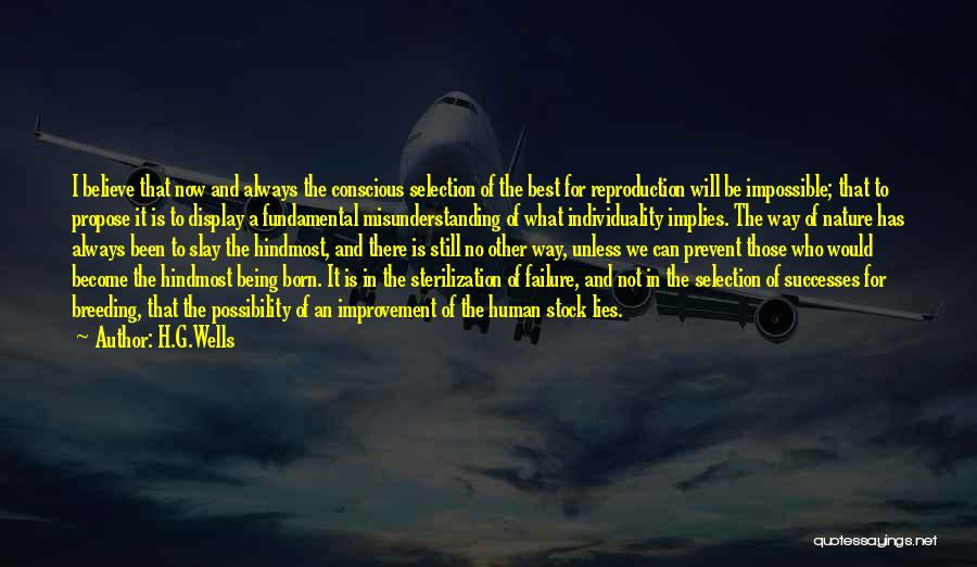 I'm Always A Failure Quotes By H.G.Wells