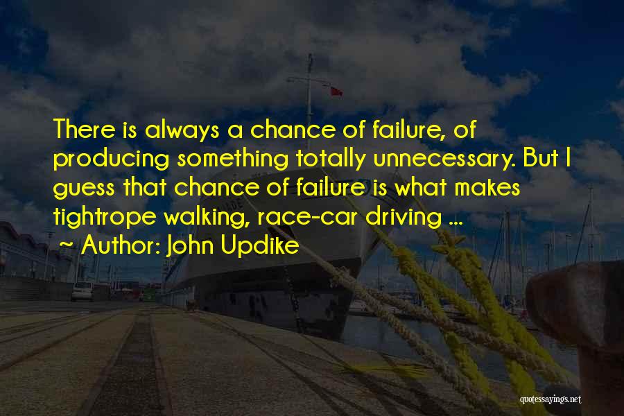 I'm Always A Failure Quotes By John Updike