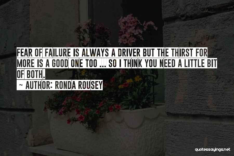 I'm Always A Failure Quotes By Ronda Rousey