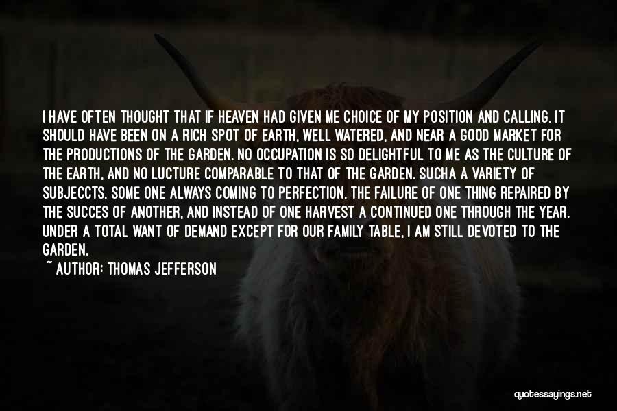 I'm Always A Failure Quotes By Thomas Jefferson